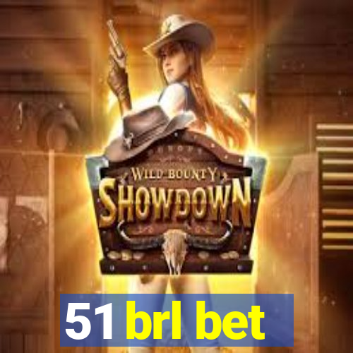 51 brl bet